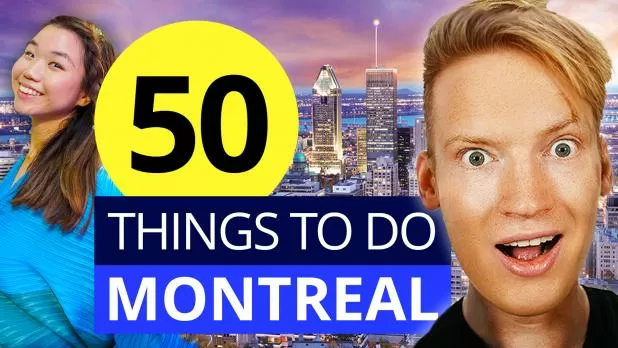 50 Things to do in Montreal, Canada